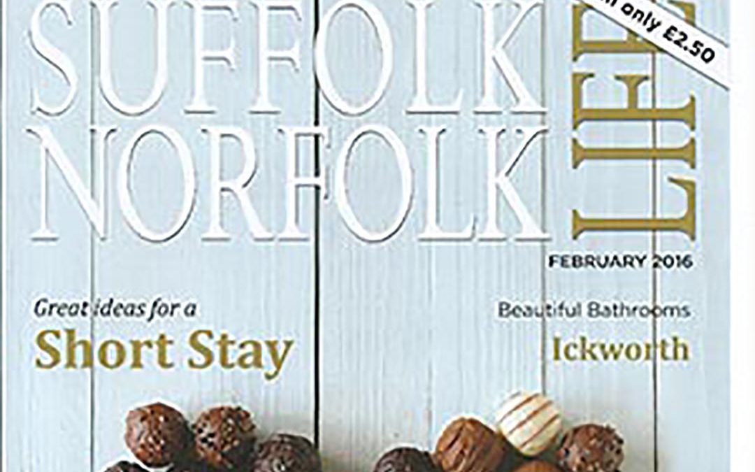 Suffolk Norfolk Life Magazine – February 2016 edition
