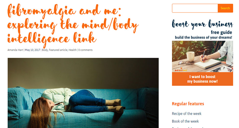 Article written for MeMeMe Online Magazine on Fibromyalgia and ME: Exploring the Mind/Body Intelligence Link – May 2017